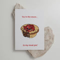 Card - Meat Pie 'Sauce To My Meat Pie'
