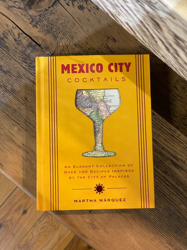 Mexico City Cocktails