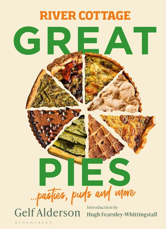 River Cottage Great Pies: Pasties, Puds And More