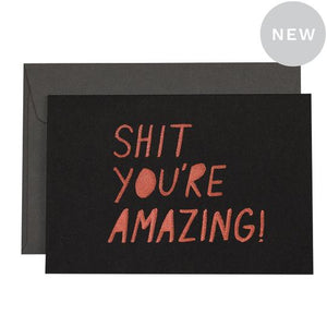 Card - Shit You're Amazing