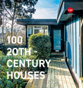 100 20th Century Homes & Houses